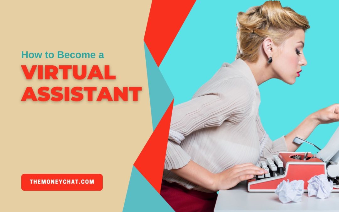 How to Become a Virtual Assistant