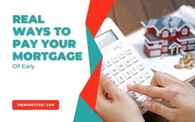 Real Ways to Pay Your Mortgage Off Early