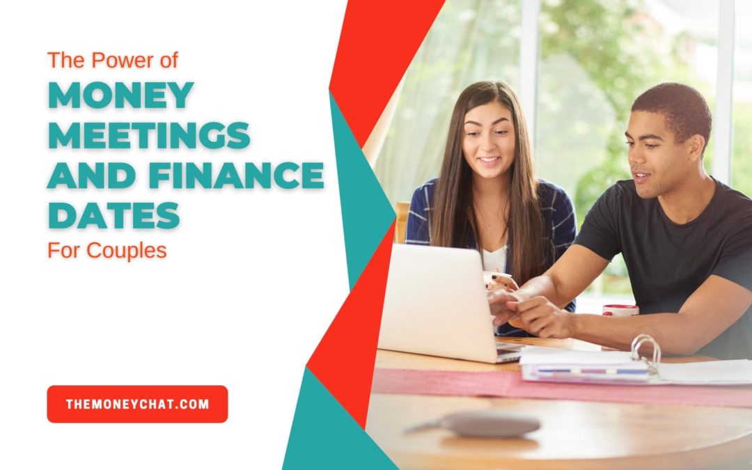 The Power of Money Meetings & Finance Dates for Couples