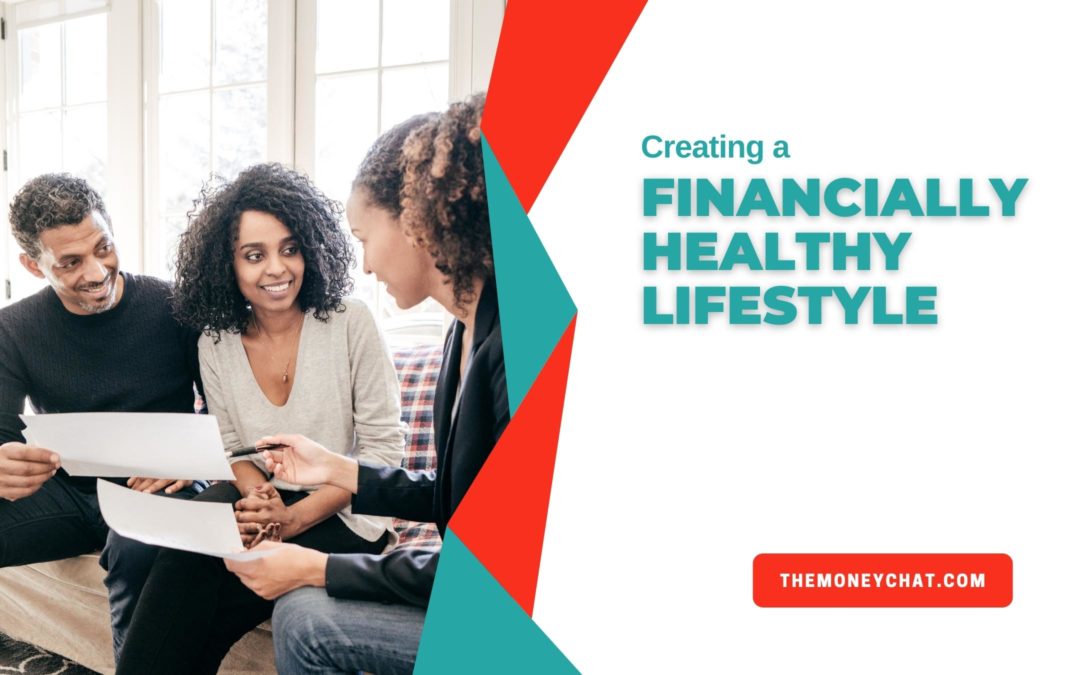 Creating a Financially Healthy Lifestyle