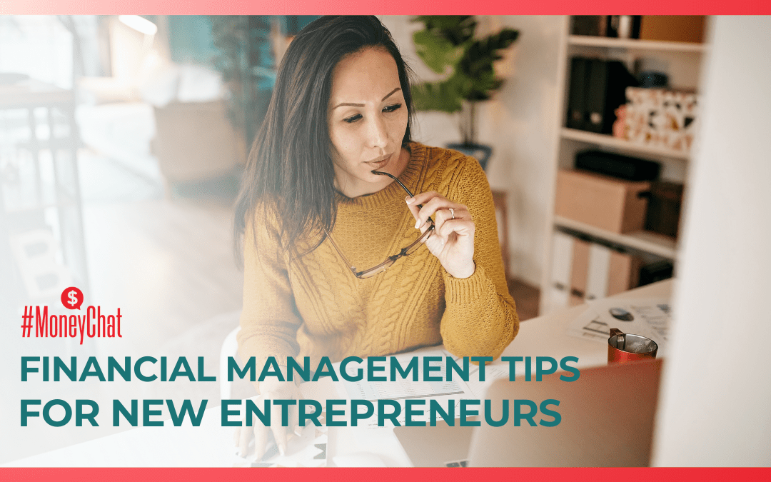 Financial Management Tips for New Entrepreneurs